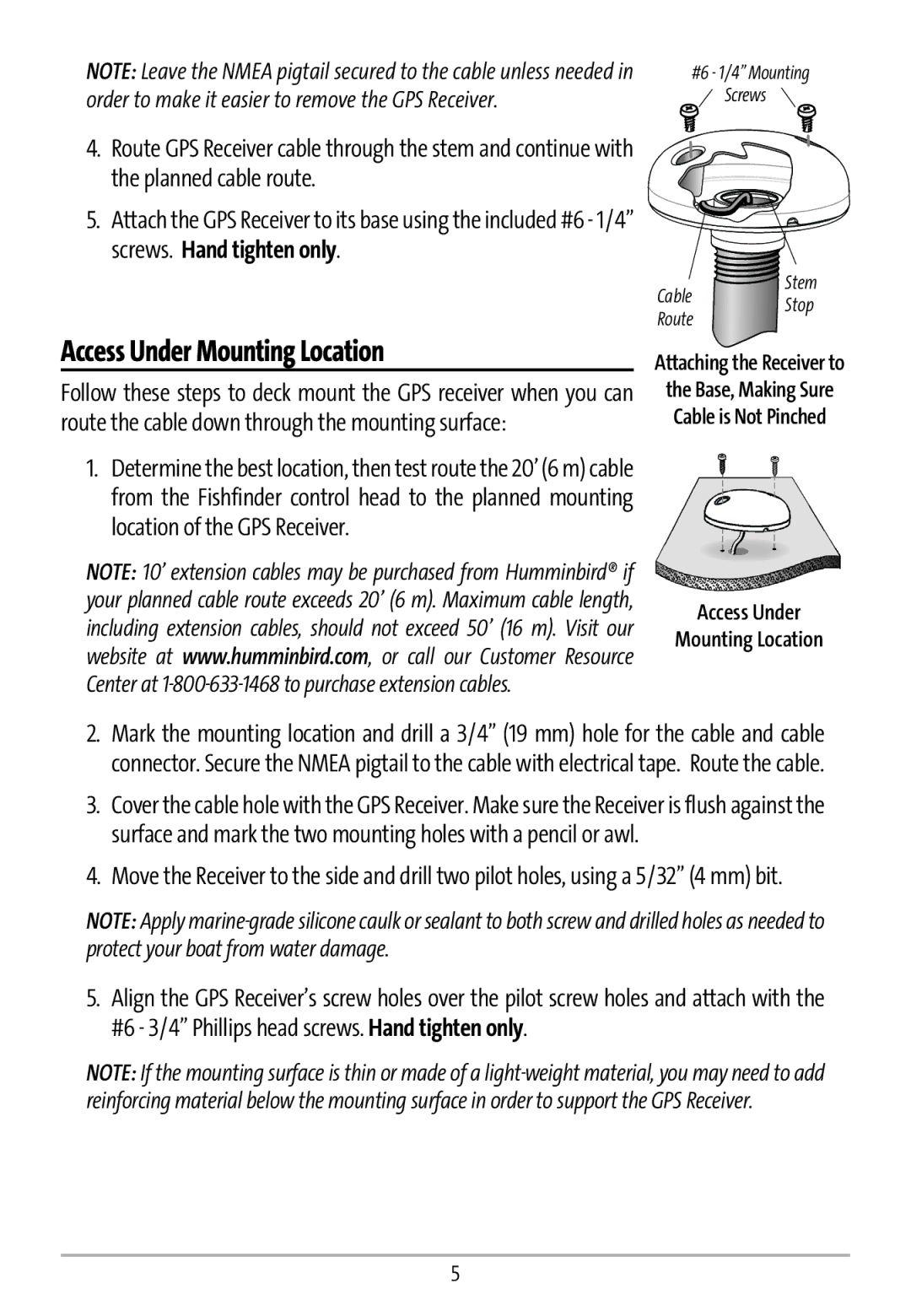 Humminbird GR16 manual Access Under Mounting Location 