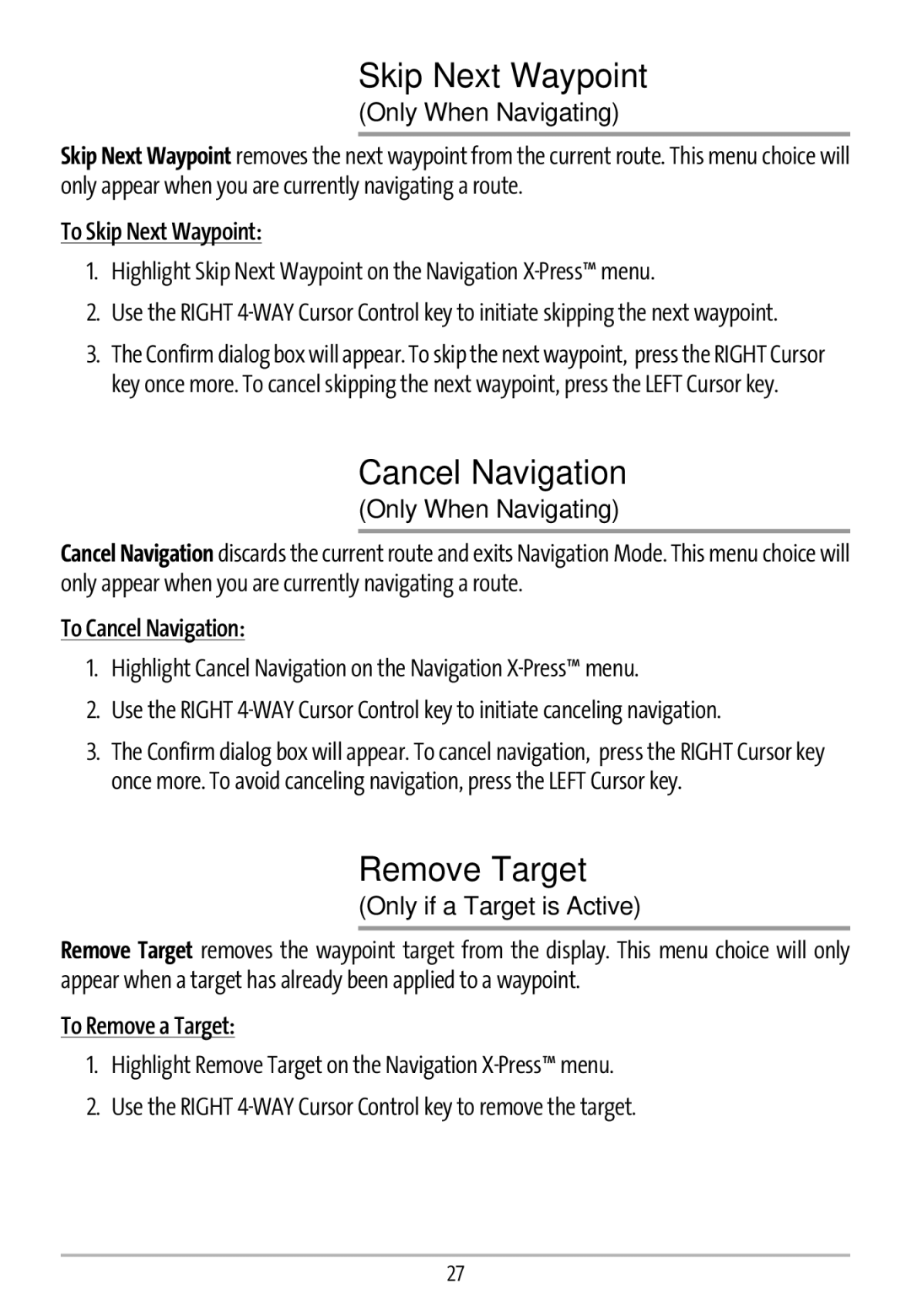 Humminbird GR16 manual Remove Target, To Skip Next Waypoint, Only if a Target is Active, To Remove a Target 