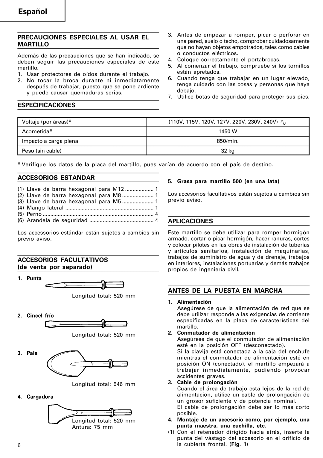 Humminbird H 90SB manual Precauciones Especiales AL Usar EL Martillo, Especificaciones, Accesorios Estandar, Aplicaciones 