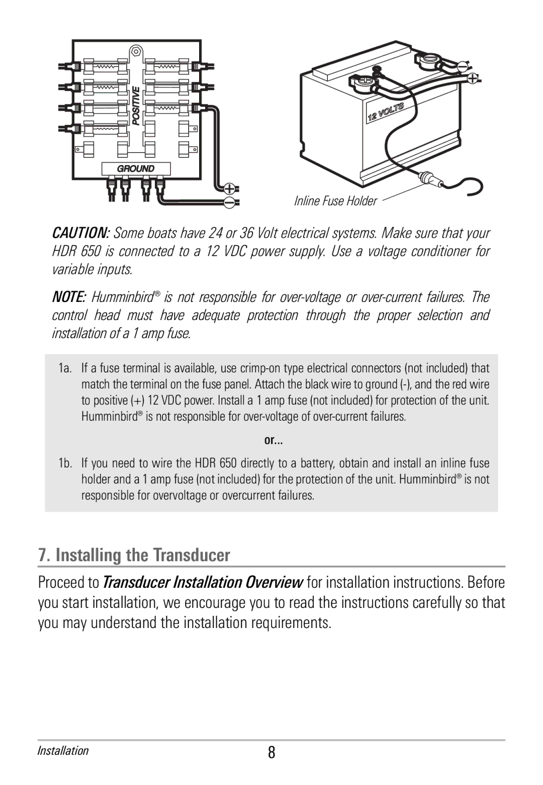 Humminbird HDR 650 manual Installing the Transducer, Inline Fuse Holder 