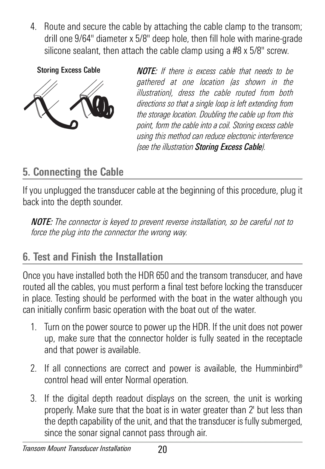 Humminbird HDR 650 manual Connecting the Cable, Test and Finish the Installation, See the illustration Storing Excess Cable 