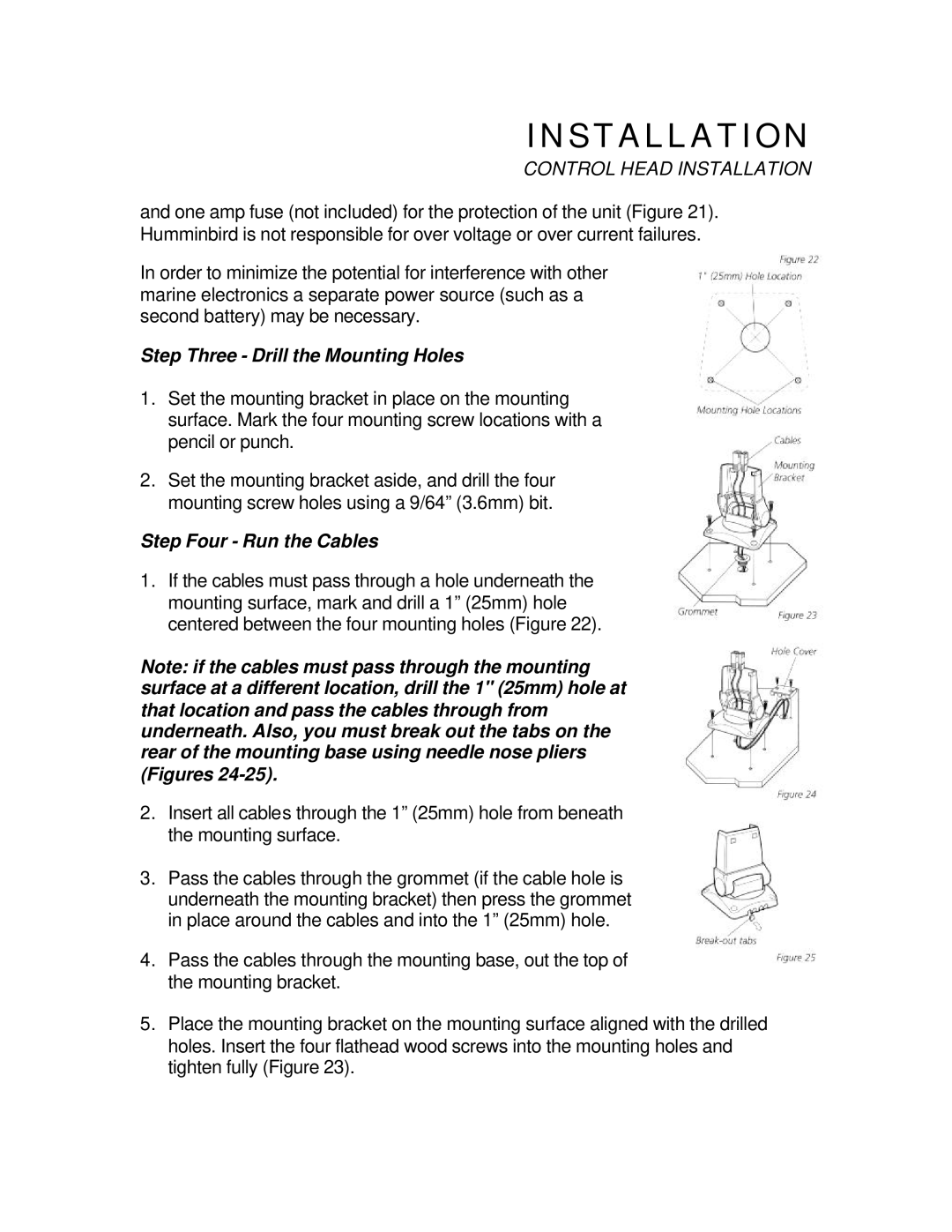 Humminbird ID 600 manual Step Three Drill the Mounting Holes, Step Four Run the Cables 