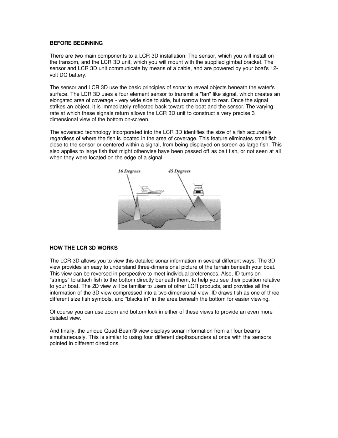 Humminbird manual Before Beginning, HOW the LCR 3D Works 