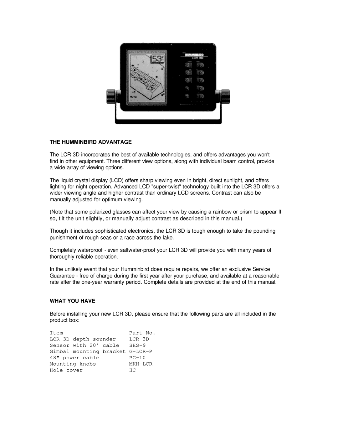 Humminbird LCR 3D manual Humminbird Advantage, What YOU have 