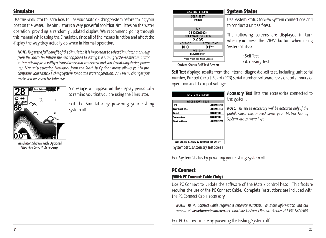 Humminbird MATRIX 12, MATRIX 37, Matrix 20, MATRIX 17, Matrix 10 Simulator, System Status, With PC Connect Cable Only 