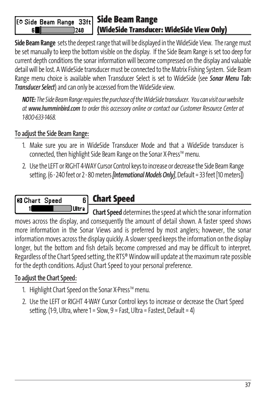 Humminbird Matrix 97 manual To adjust the Side Beam Range, To adjust the Chart Speed 