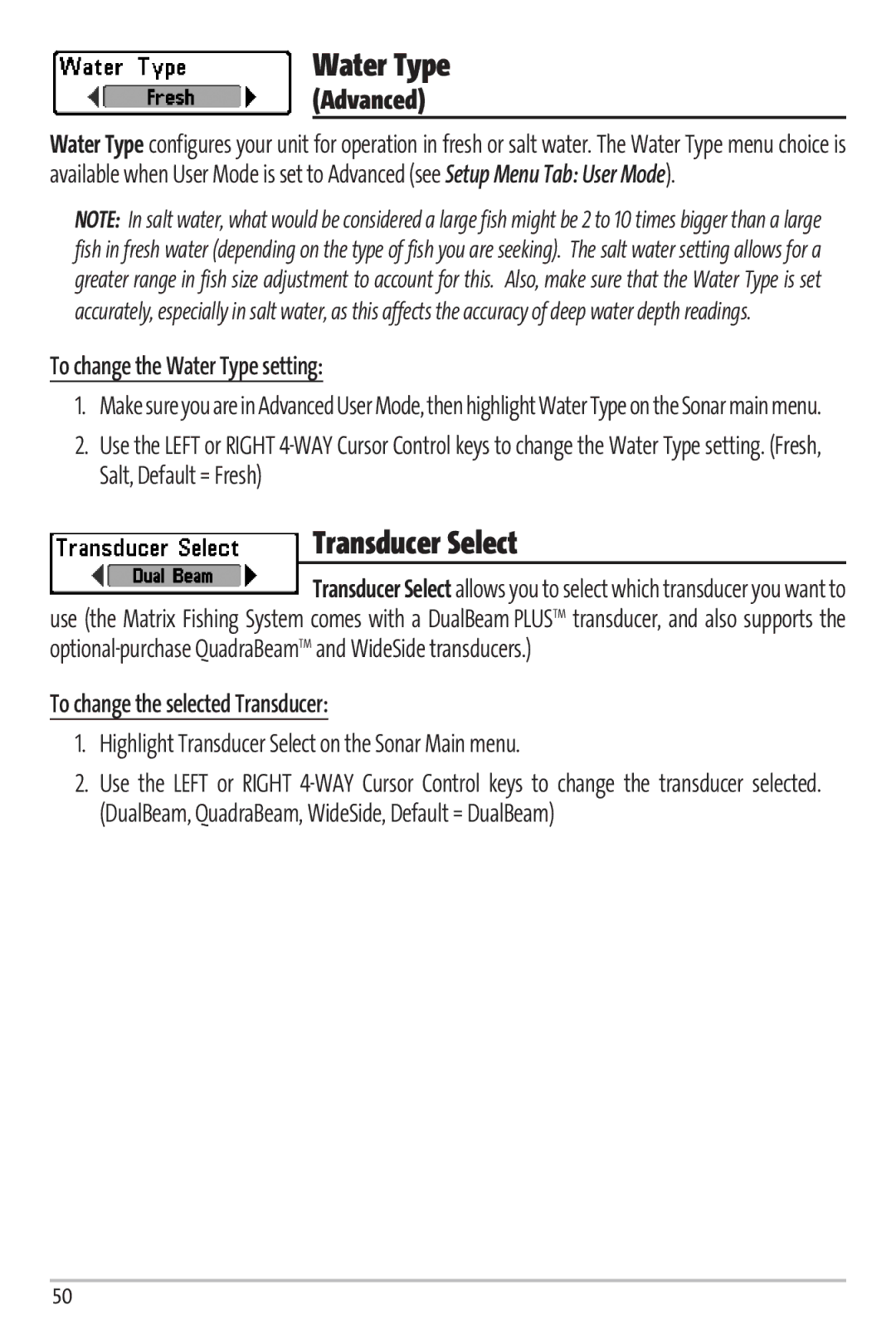 Humminbird Matrix 97 manual Transducer Select, To change the Water Type setting, To change the selected Transducer 