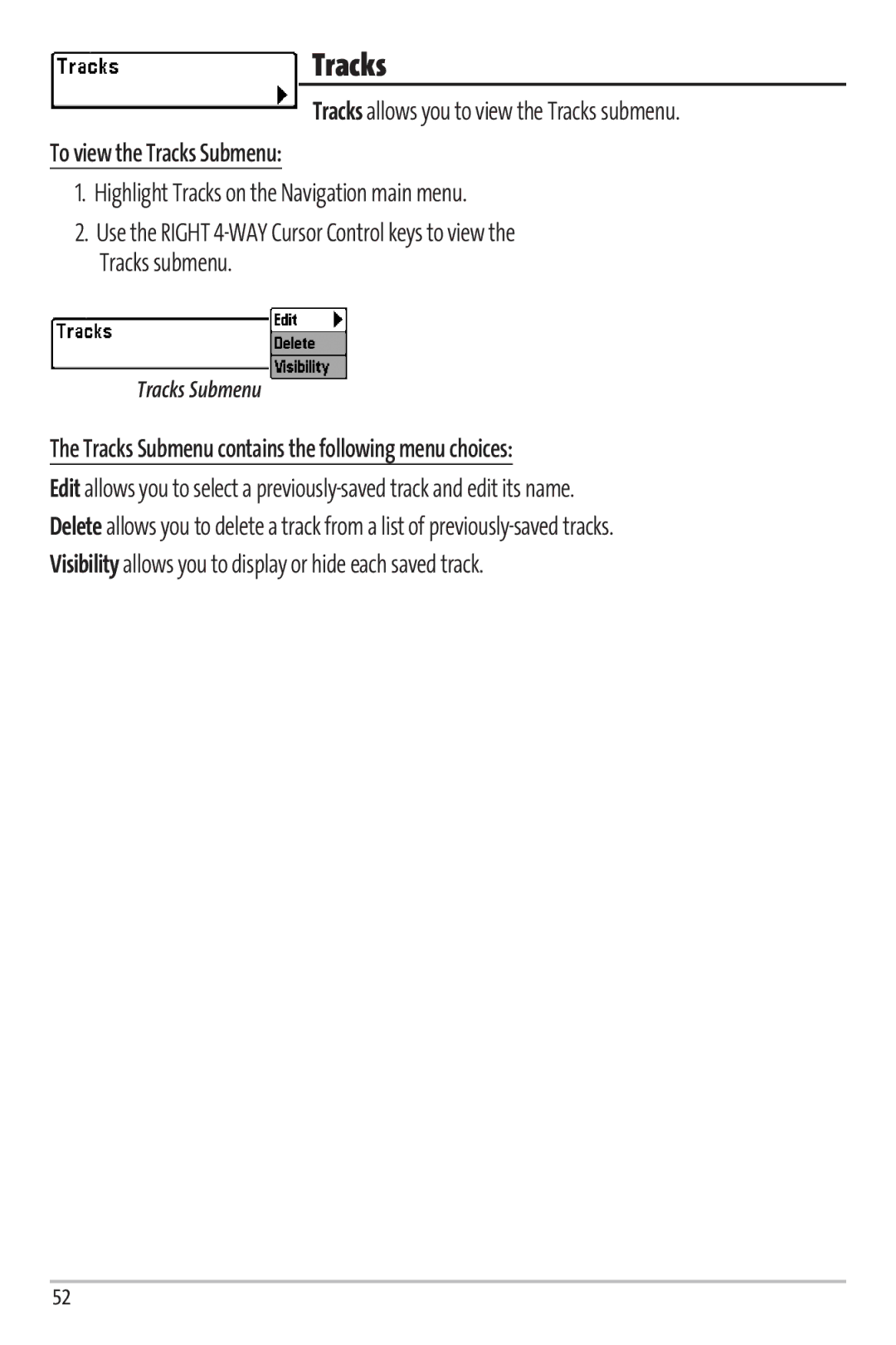 Humminbird Matrix 97 manual Tracks allows you to view the Tracks submenu, To view the Tracks Submenu 