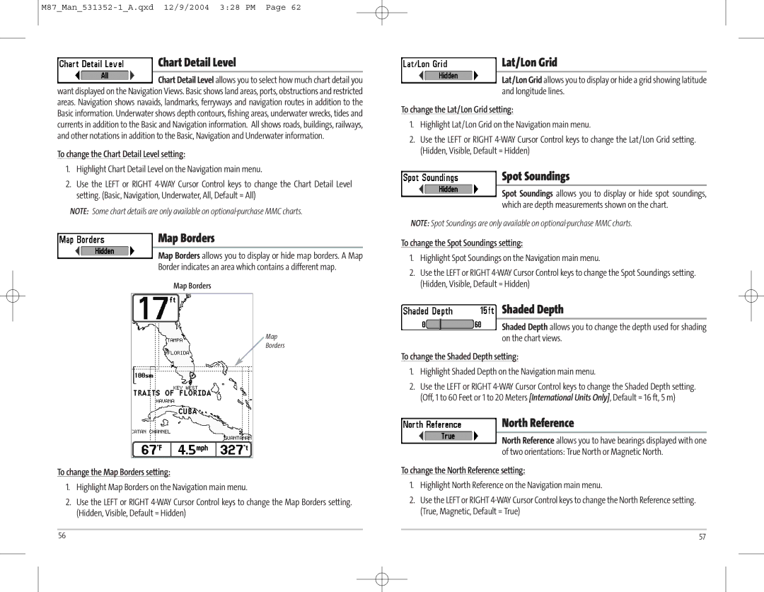 Humminbird Model Matrix 87 Chart Detail Level, Map Borders, Lat/Lon Grid, Spot Soundings, Shaded Depth, North Reference 