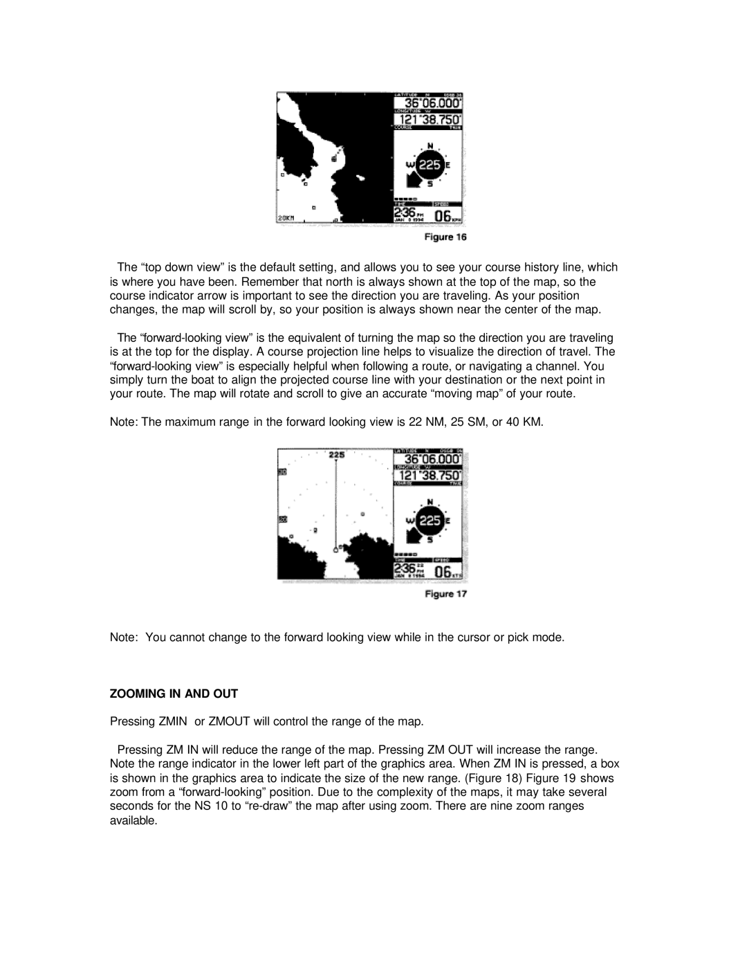 Humminbird NS 10 manual Zooming in and OUT 