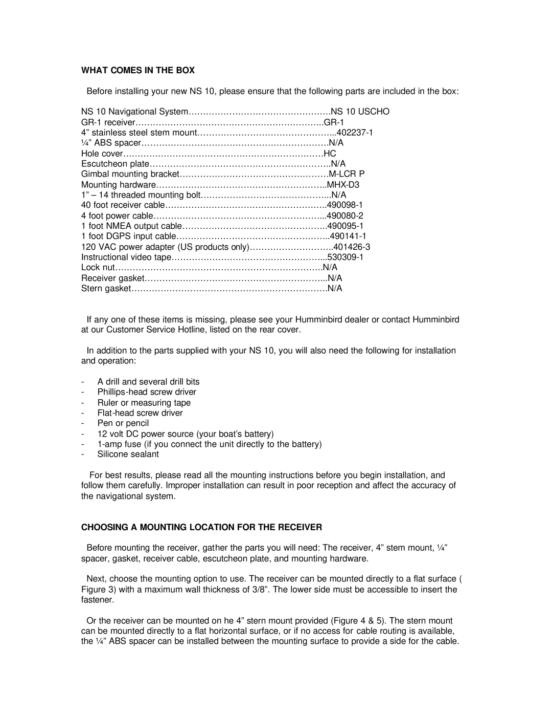 Humminbird NS 10 manual What Comes in the BOX, Choosing a Mounting Location for the Receiver 