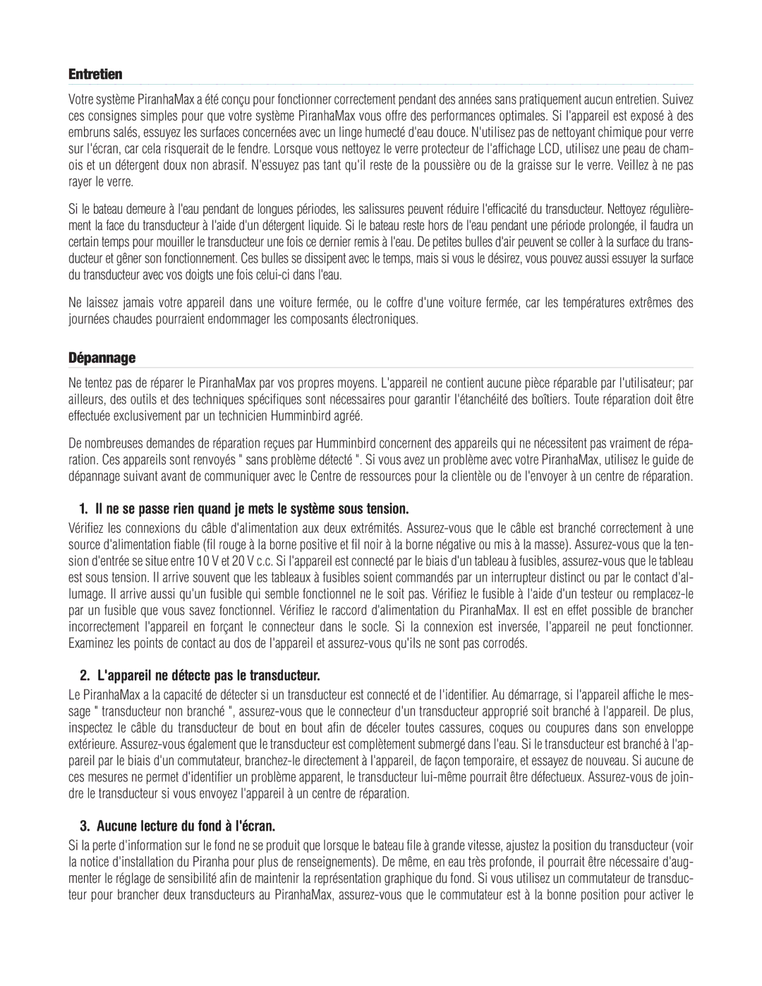 Humminbird PIRANHAMAX10, PIRANHAMAX20 Entretien, Dépannage, Il ne se passe rien quand je mets le système sous tension 