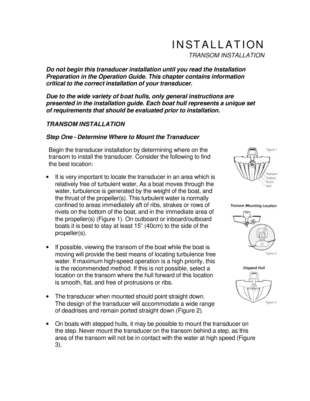 Humminbird ProAngler manual Transom Installation, Step One Determine Where to Mount the Transducer 