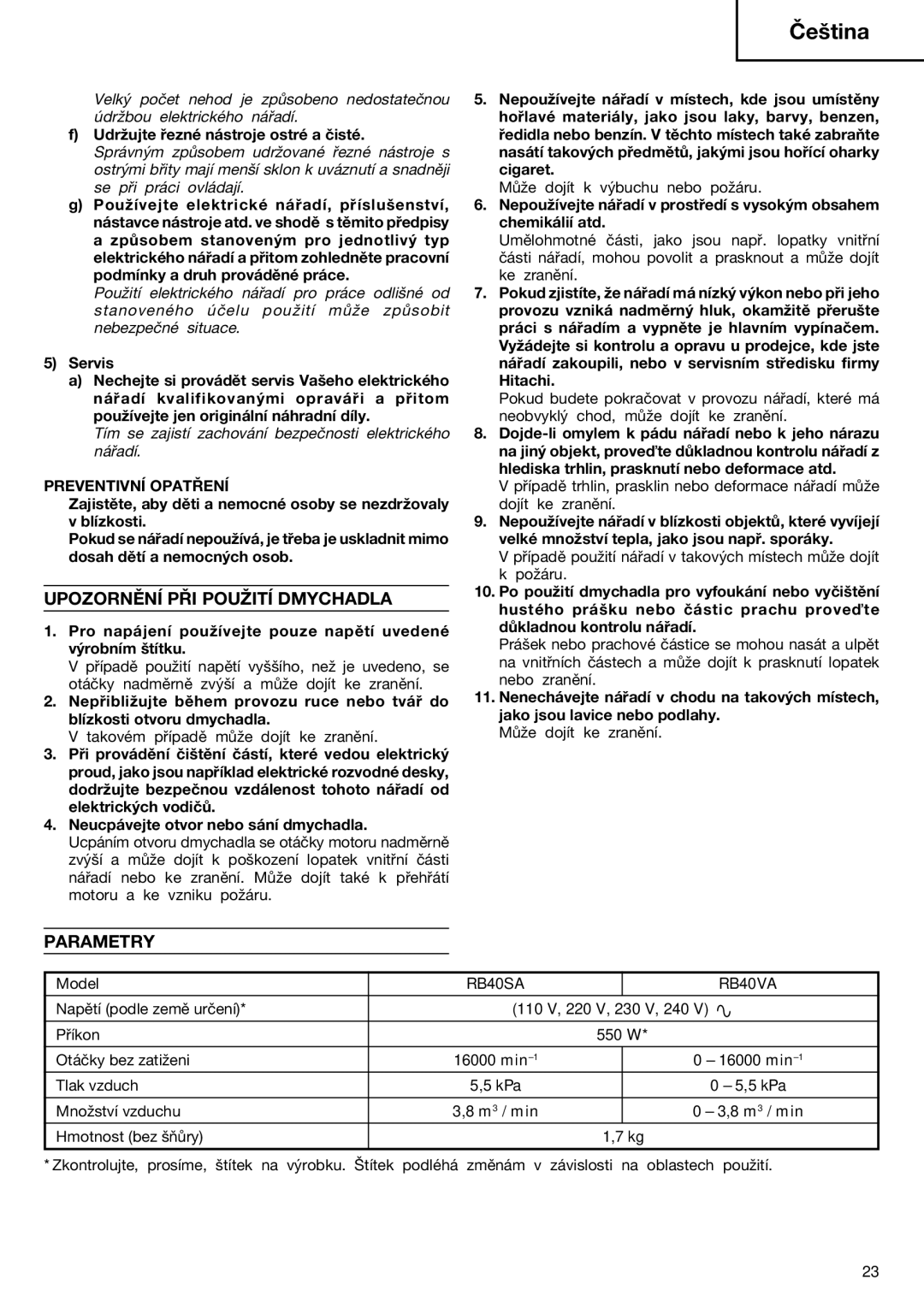 Humminbird RB 40VA manual Upozornění PŘI Použití Dmychadla, Parametry, Udržujte řezné nástroje ostré a čisté 