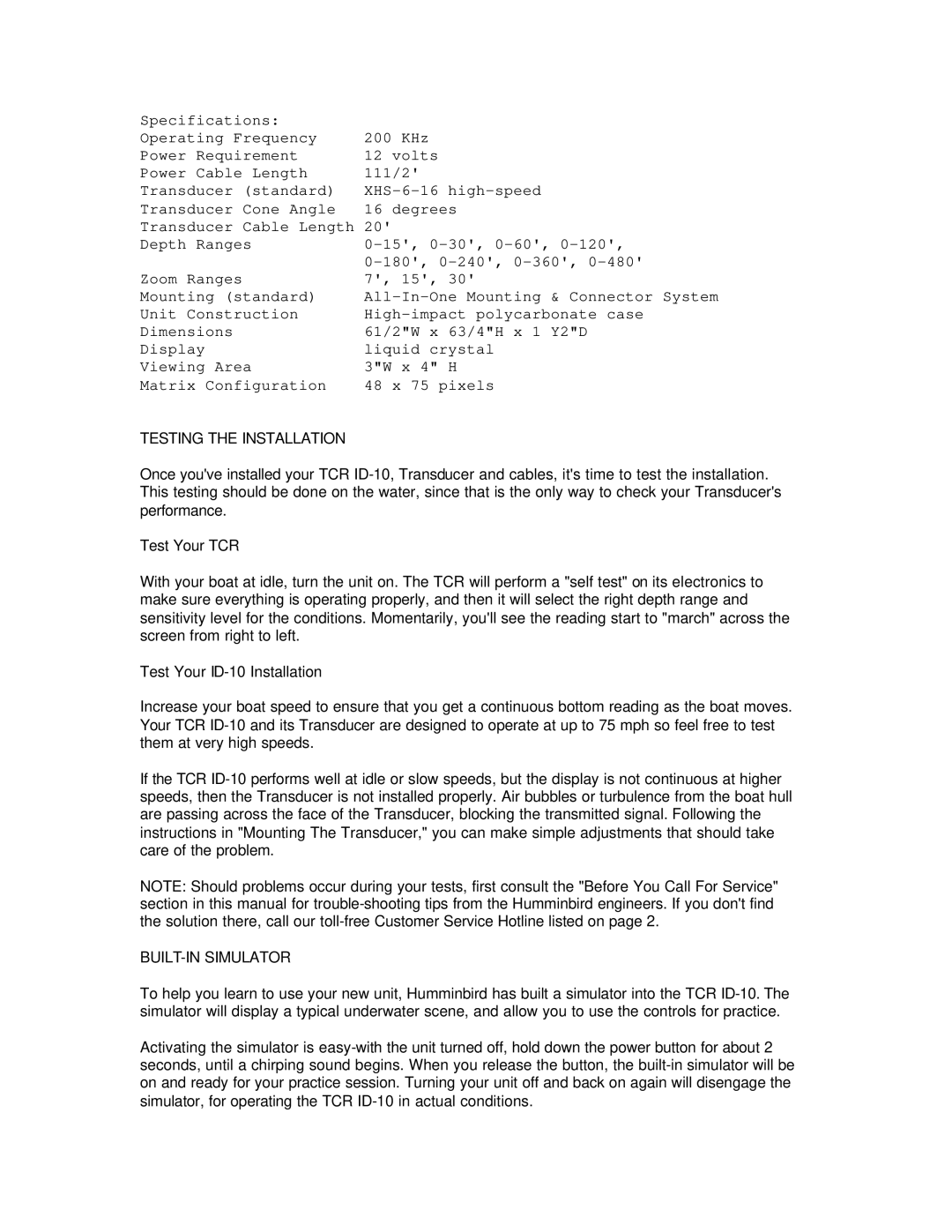 Humminbird TCR ID-10 manual Testing the Installation, BUILT-IN Simulator 