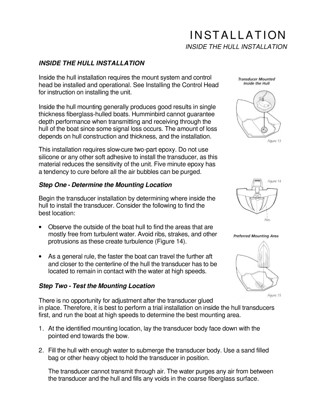 Humminbird Tour Series manual Inside the Hull Installation, Step One Determine the Mounting Location 