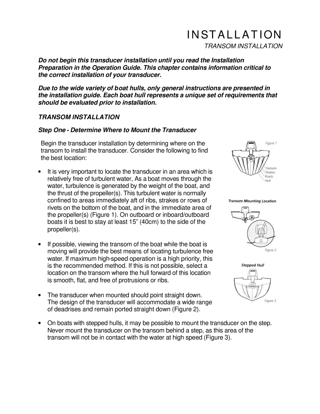 Humminbird Tour Series manual Transom Installation, Step One Determine Where to Mount the Transducer 