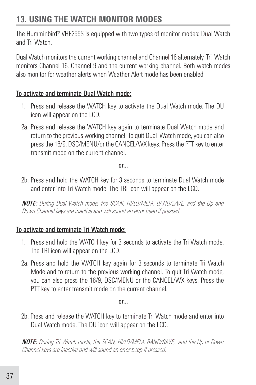 Humminbird VHF255SW manual Using the Watch Monitor Modes 