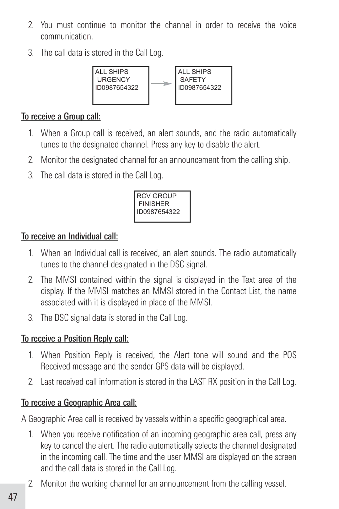 Humminbird VHF255SW manual To receive a Group call, Call data is stored in the Call Log, To receive an Individual call 