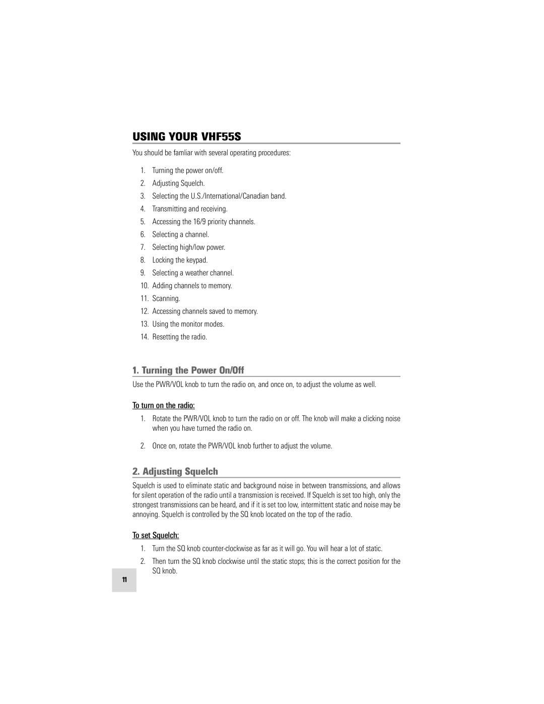 Humminbird manual Using Your VHF55S, Turning the Power On/Off, Adjusting Squelch, To turn on the radio, To set Squelch 