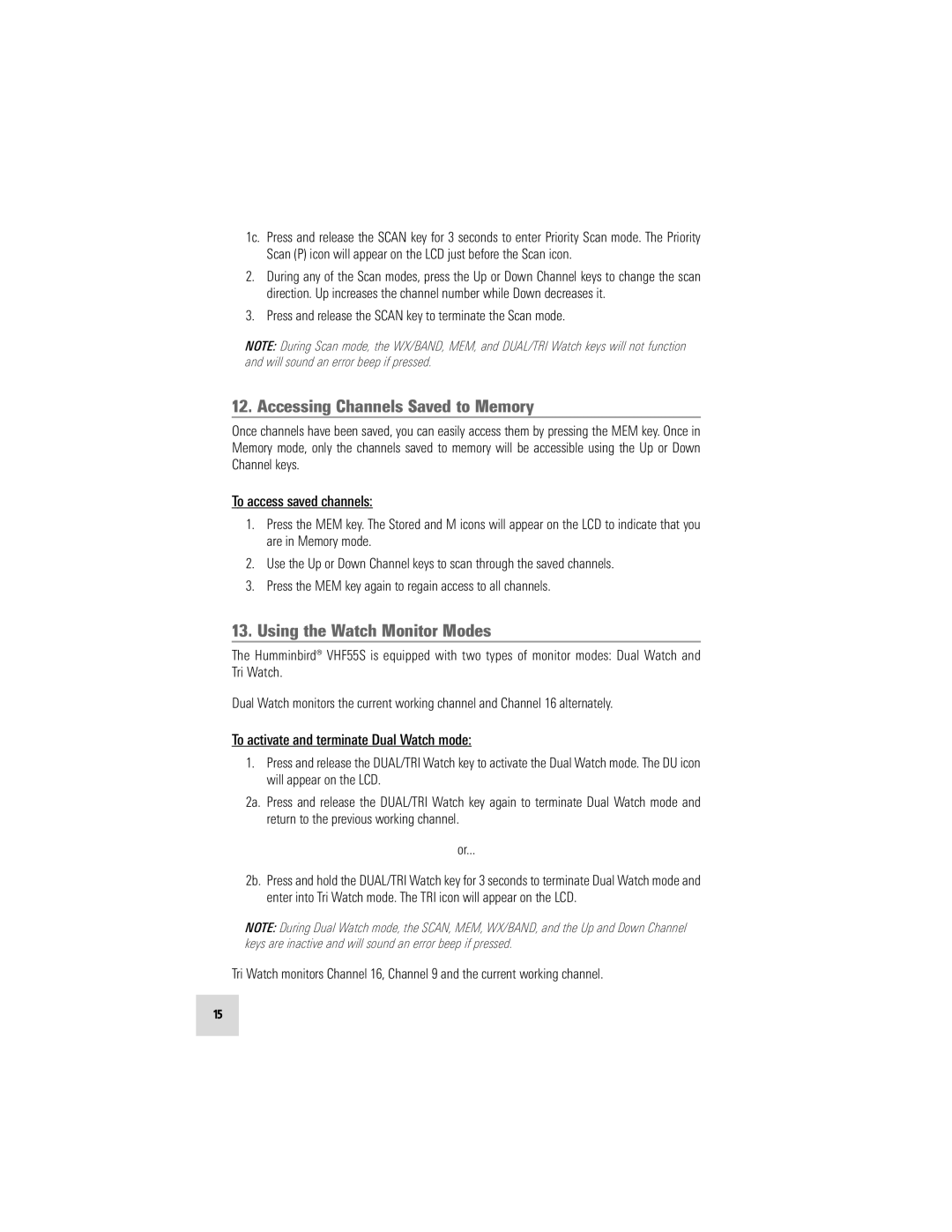 Humminbird VHF55S manual Accessing Channels Saved to Memory, Using the Watch Monitor Modes, To access saved channels 