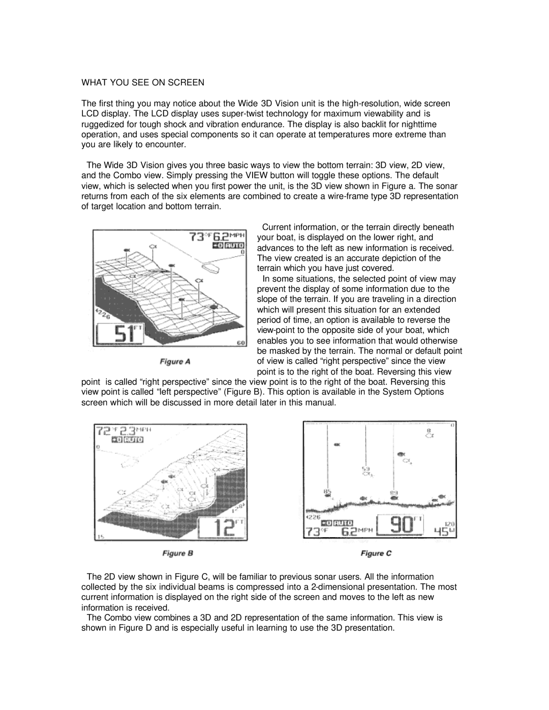 Humminbird Wide 3D Vision manual What YOU see on Screen 