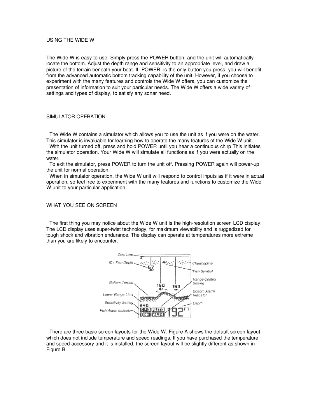 Humminbird manual Using the Wide W, Simulator Operation, What YOU see on Screen 