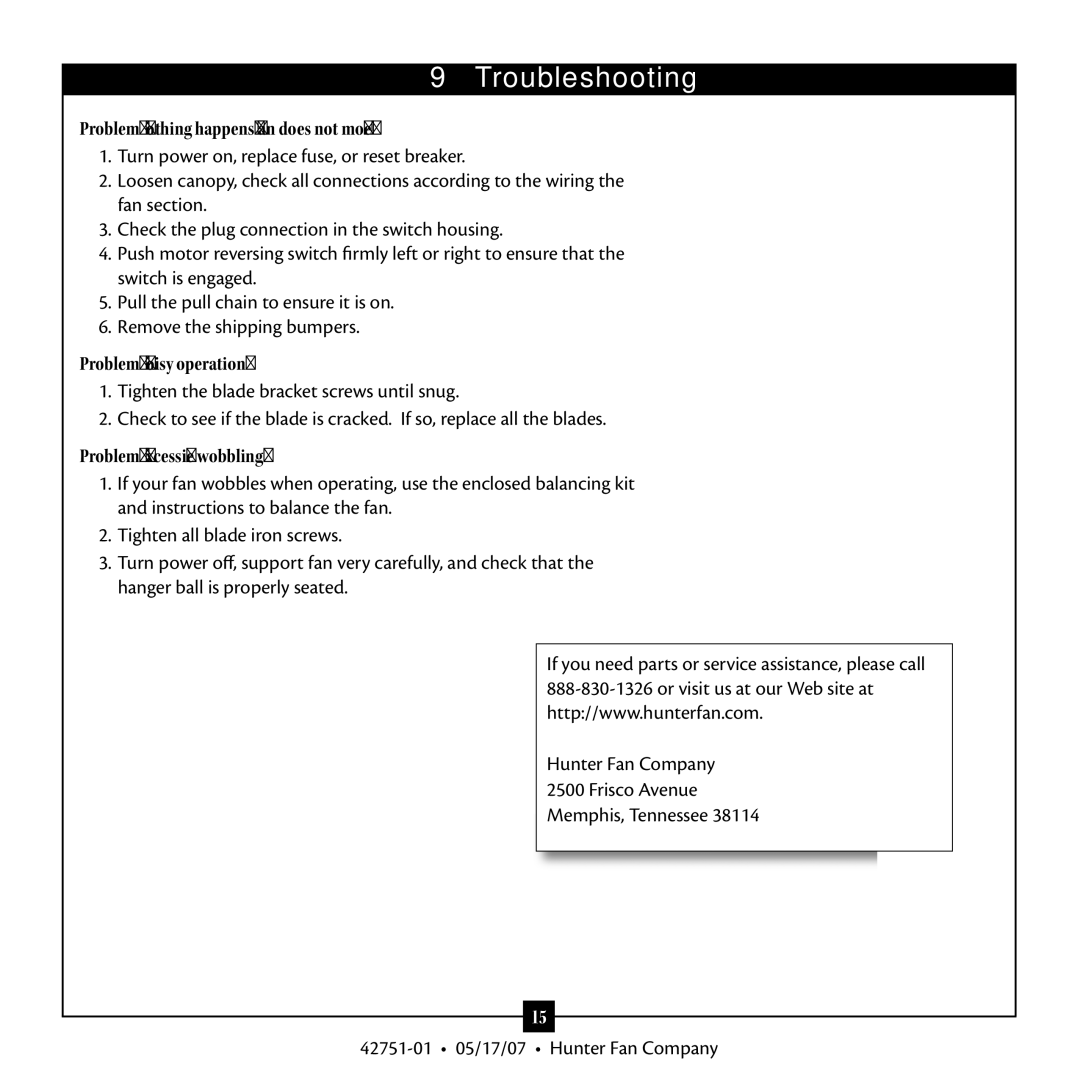 Hunter Fan 20552 warranty Troubleshooting, Problem Nothing happens fan does not move, Problem Noisy operation 