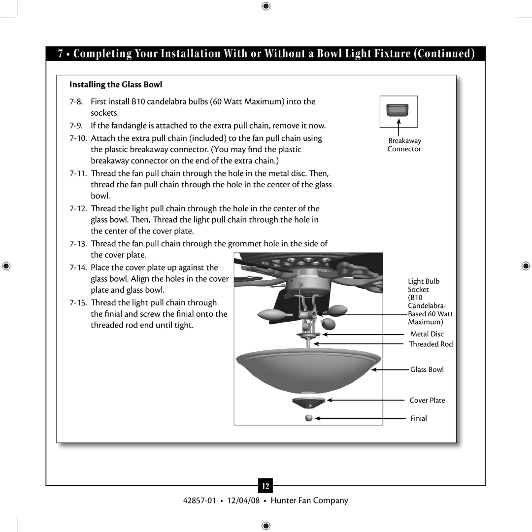 Hunter Fan 21322 installation manual Installing the Glass Bowl 