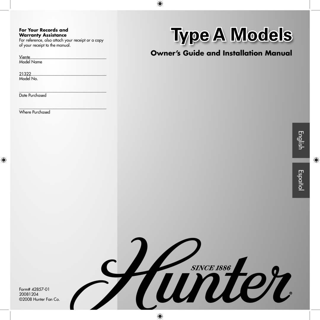 Hunter Fan 21322 installation manual Type A Models, Owner’s Guide and Installation Manual, English Español, Date Purchased 