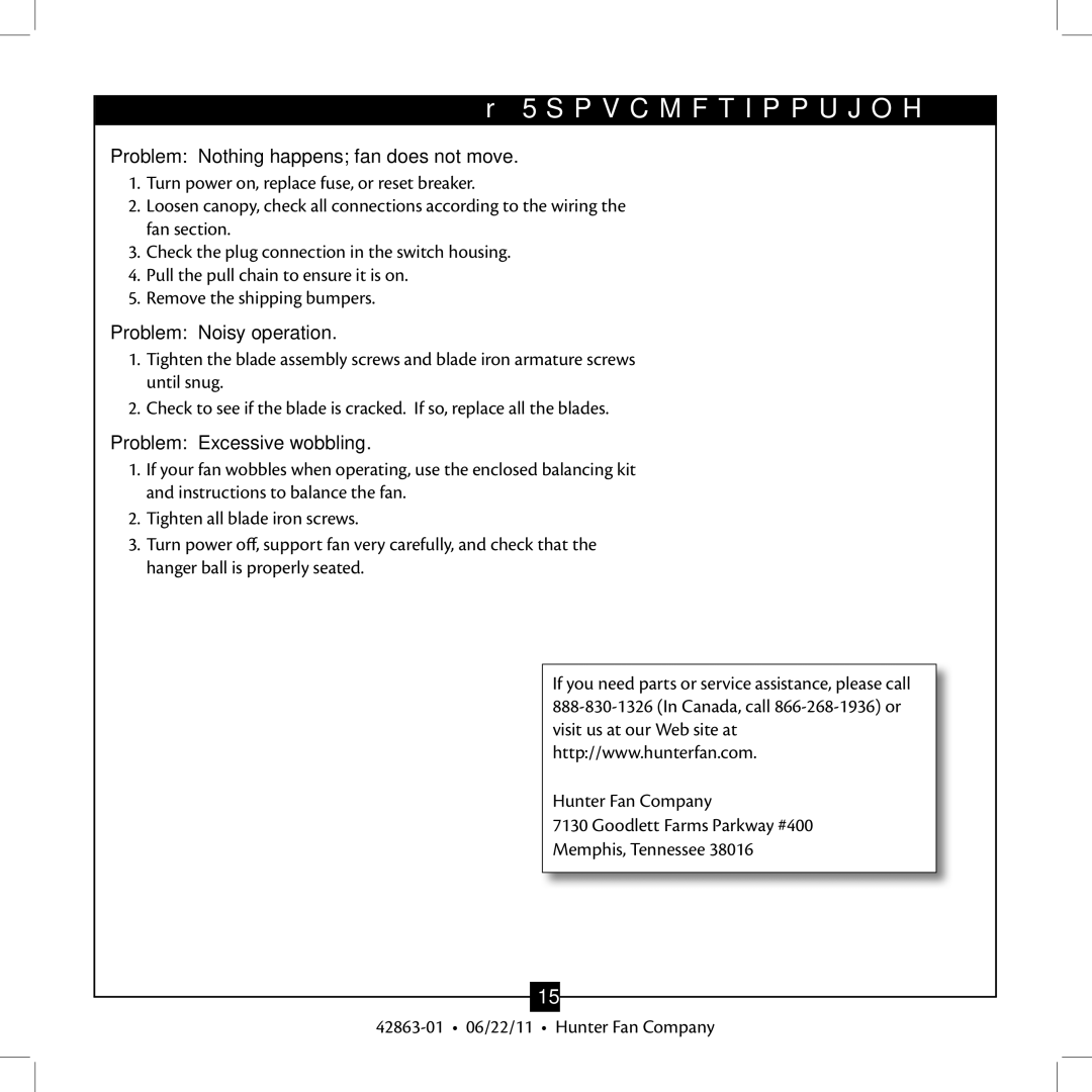 Hunter Fan 21958 installation manual Troubleshooting, Problem Nothing happens fan does not move, Problem Noisy operation 