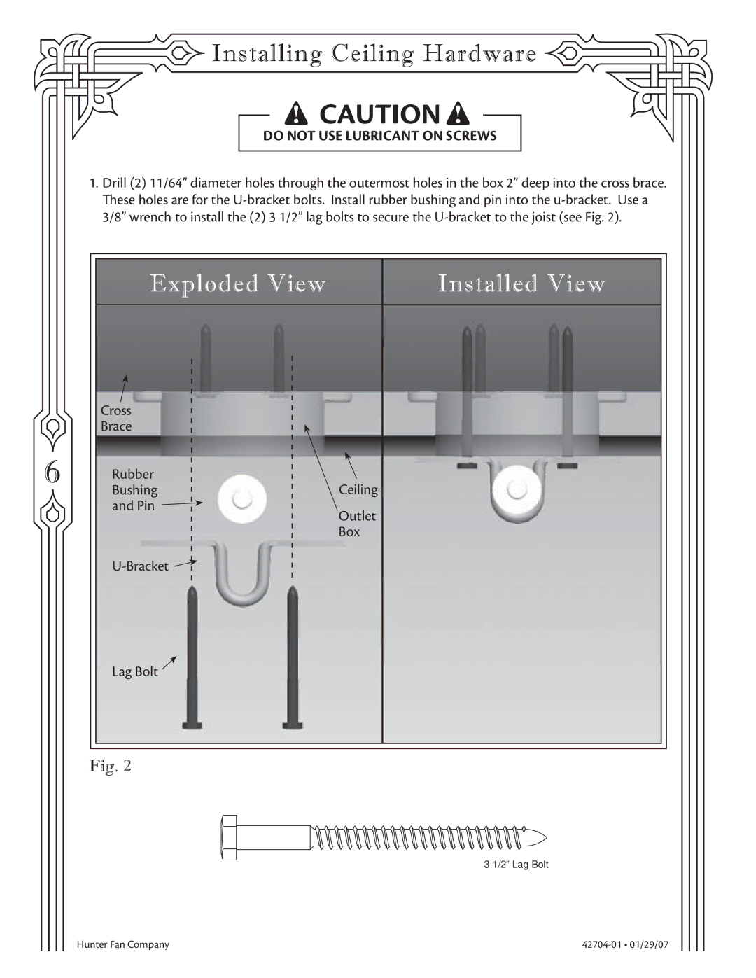 Hunter Fan 22360 warranty Installing Ceiling Hardware, Do not USE Lubricant on Screws 