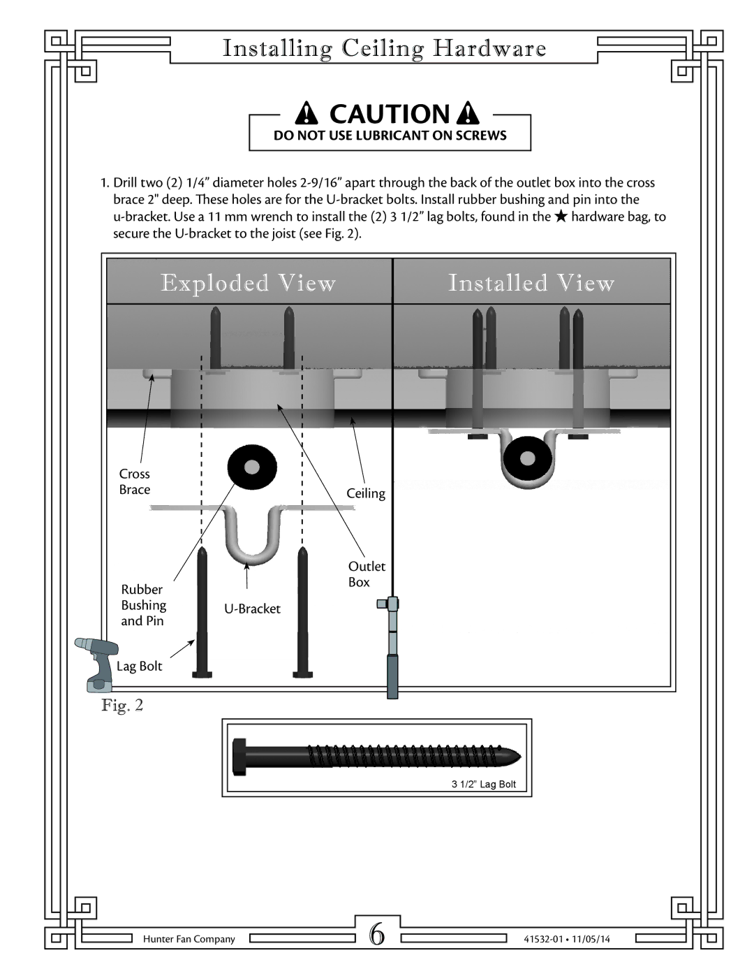 Hunter Fan 23838 warranty Installing Ceiling Hardware, Do not USE Lubricant on Screws 