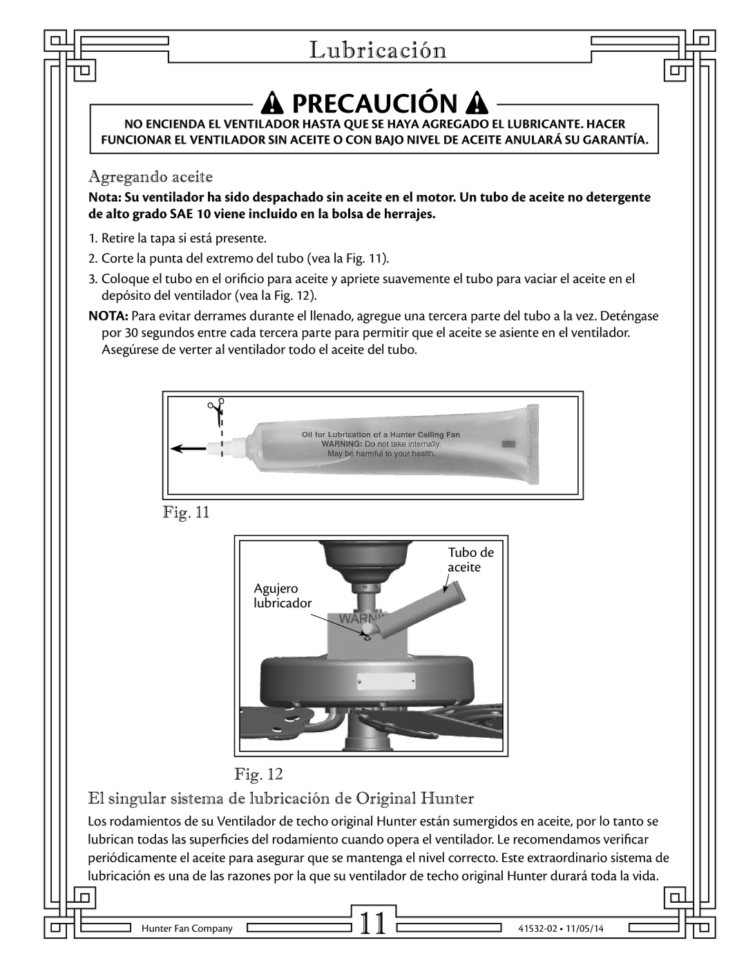 Hunter Fan 23845, 23855, 23852, 23856 Lubricación, Agregando aceite, El singular sistema de lubricación de Original Hunter 