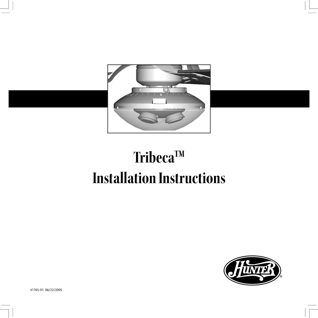 Hunter Fan 28120 installation instructions TribecaTM Installation Instructions 