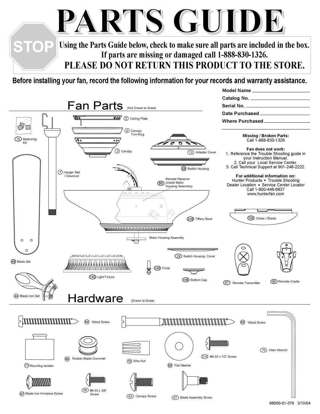 Hunter Fan 28425 warranty Model Name, Catalog No, Serial No, Date Purchased, Where Purchased, Parts Guide, Fan Parts, Call 