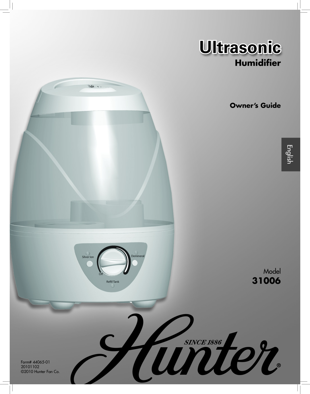 Hunter Fan 31006 manual Humidifier, Ultrasonic, Owner’s Guide, English, Model, Form# 2010 Hunter Fan Co 