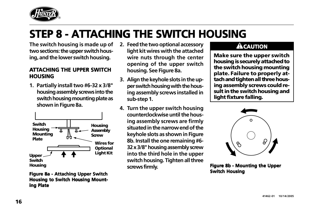 Hunter Fan 41462-01 operation manual Attaching the Switch Housing, Attaching the Upper Switch Housing 