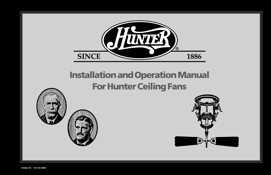 Hunter Fan operation manual Installationand Operation Manual For Hunter Ceiling Fans, 41462-01 10/14/2005 