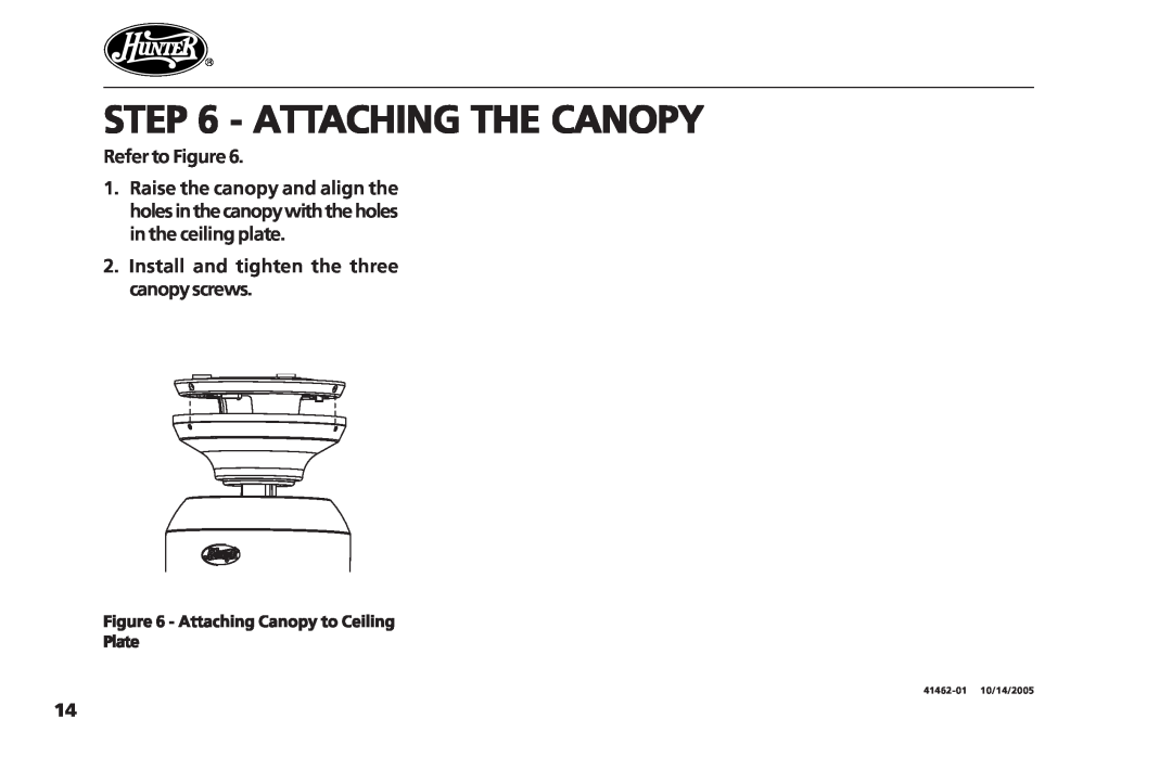 Hunter Fan 41462-01 operation manual Attaching The Canopy, Refer to Figure, Install and tighten the three canopy screws 