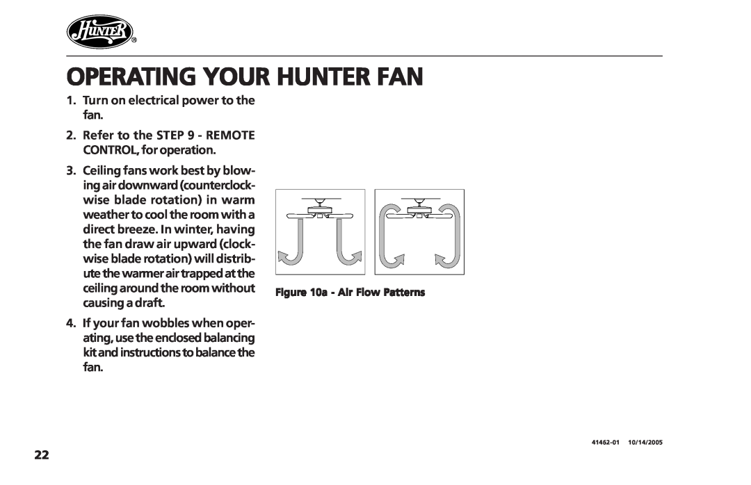 Hunter Fan 41462-01 Operating Your Hunter Fan, Turn on electrical power to the fan, wise blade rotation in warm 