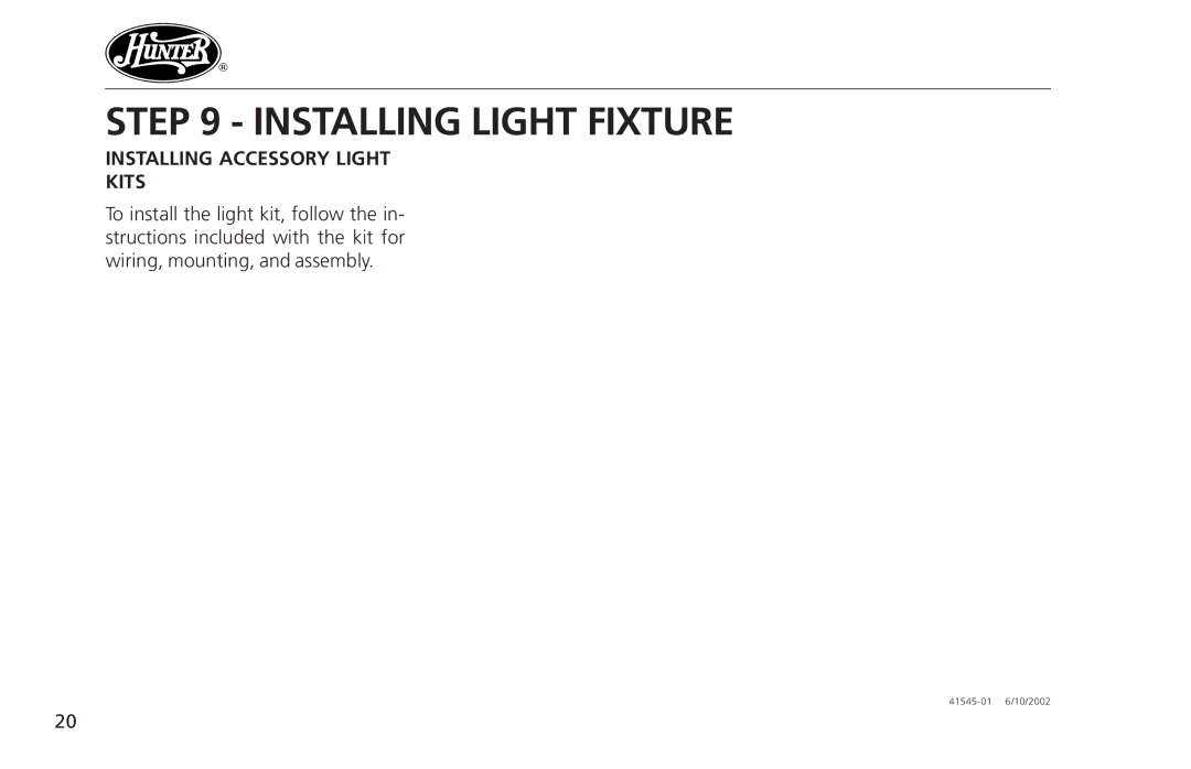 Hunter Fan 41545 operation manual Installing Light Fixture, Installing Accessory Light Kits 