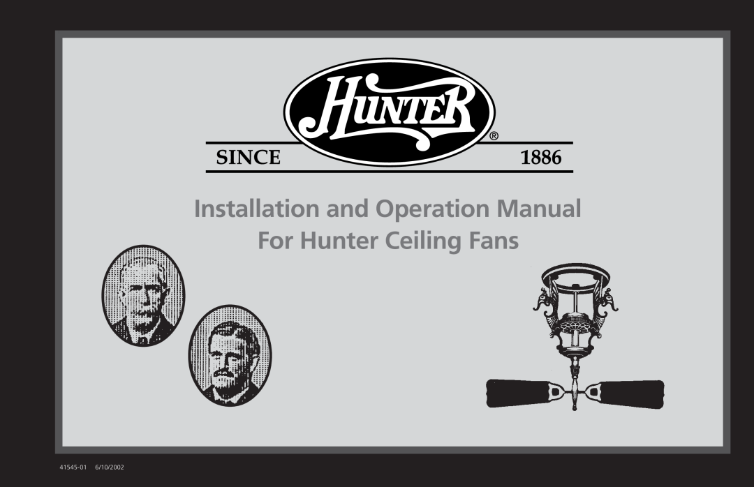 Hunter Fan operation manual For Hunter Ceiling Fans, 41545-016/10/2002 
