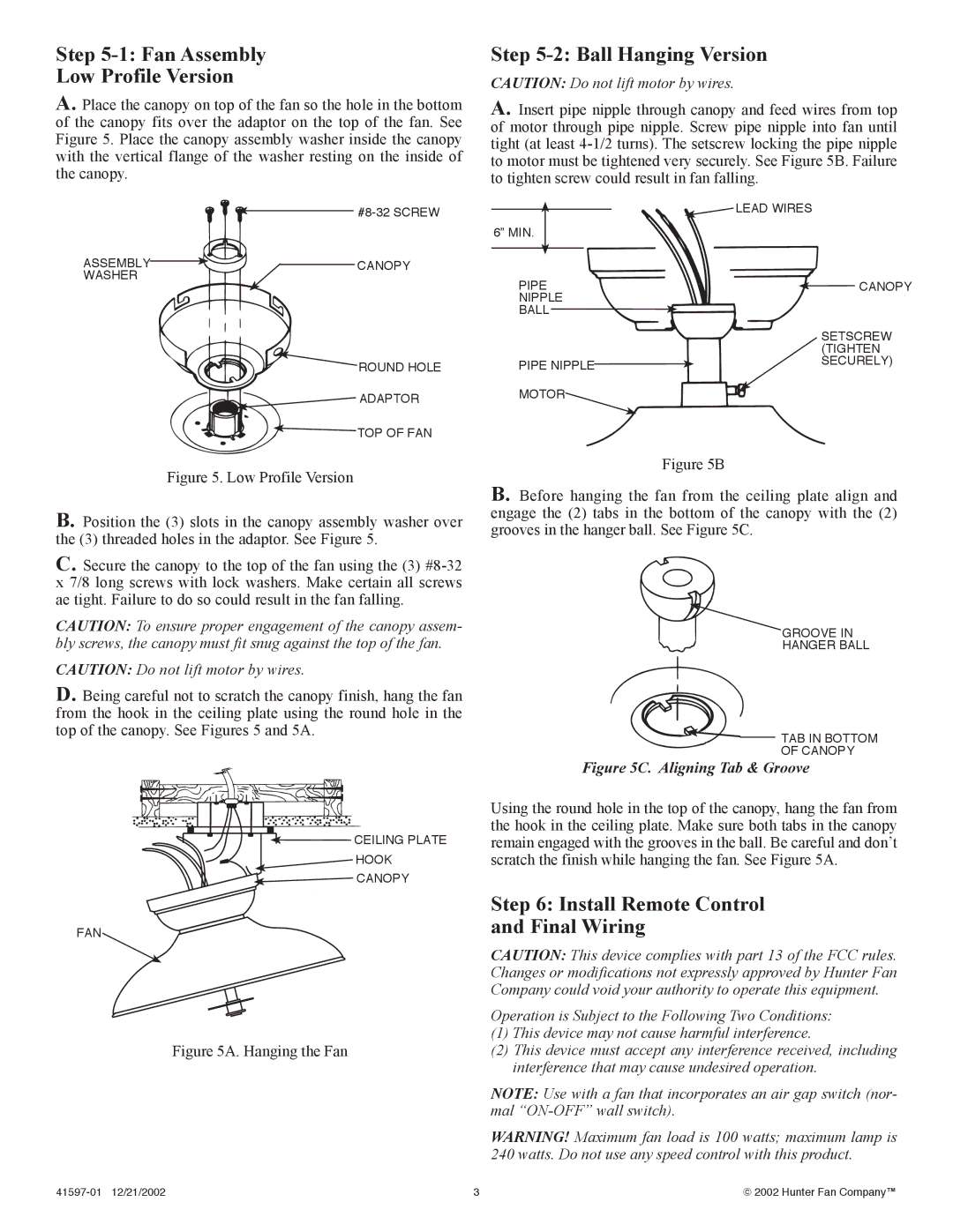 Hunter Fan 41597-01 Fan Assembly Low Profile Version, Ball Hanging Version, Install Remote Control Final Wiring 