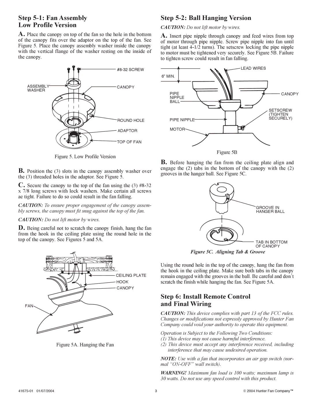 Hunter Fan 41675-01 Fan Assembly Low Profile Version, Ball Hanging Version, Install Remote Control Final Wiring 