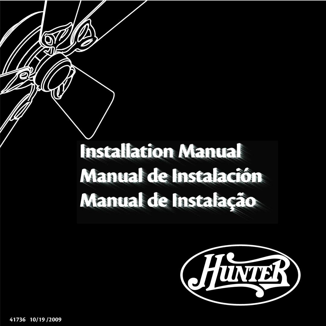 Hunter Fan installation manual 41736 10/19 /2009 