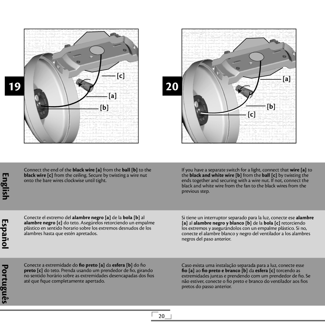 Hunter Fan 41736 installation manual Al alambre negro y blanco b de la bola c retorciendo 