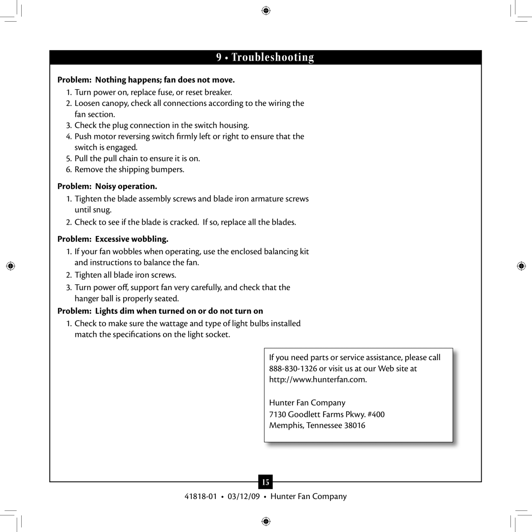 Hunter Fan 41818-01 installation manual Troubleshooting, Problem Nothing happens fan does not move, Problem Noisy operation 