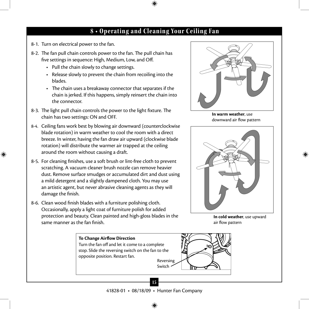 Hunter Fan 41828-01 installation manual Operating and Cleaning Your Ceiling Fan, Turn on electrical power to the fan 