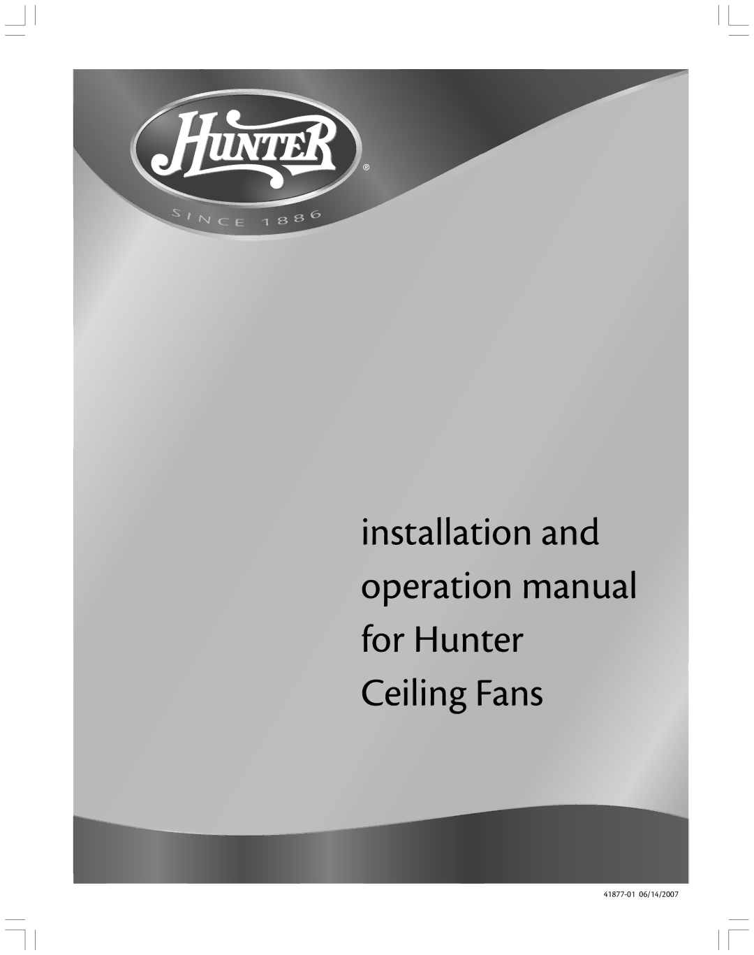 Hunter Fan manual Hunter Fan Company 41877-01 06/14/2007 